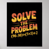 Solve The Problem 67 Math Teacher Mathematics 67th ポスター (正面)