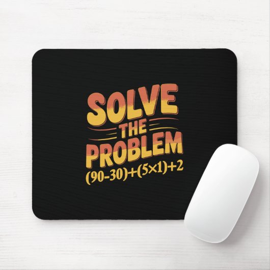 Solve The Problem 67 Math Teacher Mathematics 67th マウスパッド (マウス)