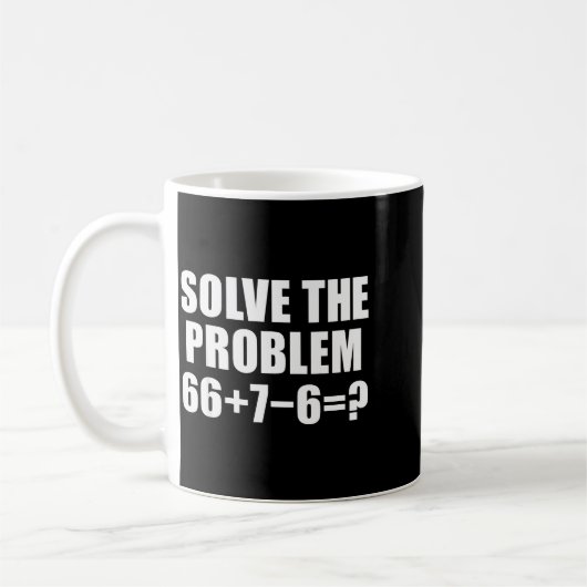 Solve The Problem 67 Meme Six Seven Elementary Mat コーヒーマグカップ (左)