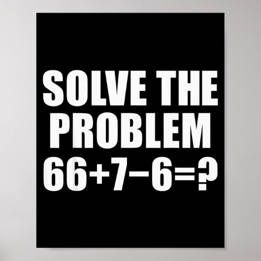Solve The Problem 67 Meme Six Seven Elementary Mat ポスター (正面)