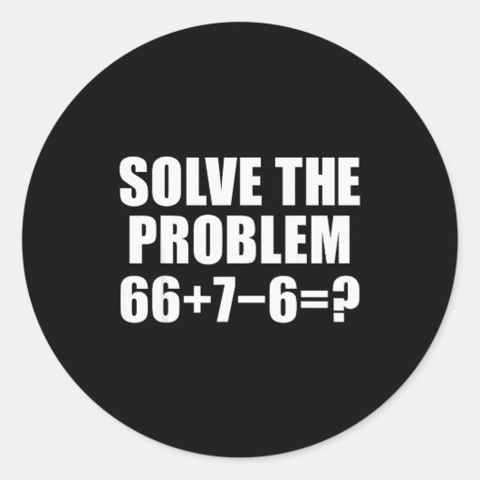 Solve The Problem 67 Meme Six Seven Elementary Mat ラウンドシール (正面)