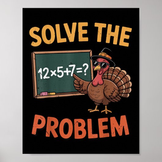 Solve The Problem 67 Meme Turkey Math Teacher Than ポスター (正面)