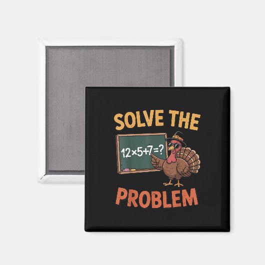 Solve The Problem 67 Meme Turkey Math Teacher Than マグネット (正面/裏面)