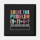 Solve The Problem 67 Six Seven Funny Math Teacher  マグネット (正面)