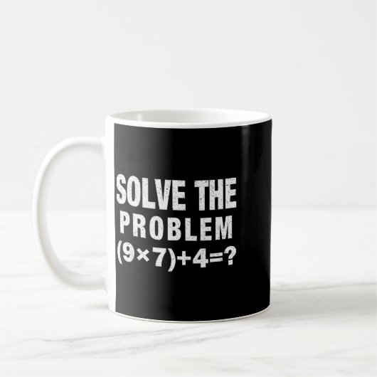 Solve The Problem (9×7)+4=_ Funny Math Teacher  コーヒーマグカップ (左)