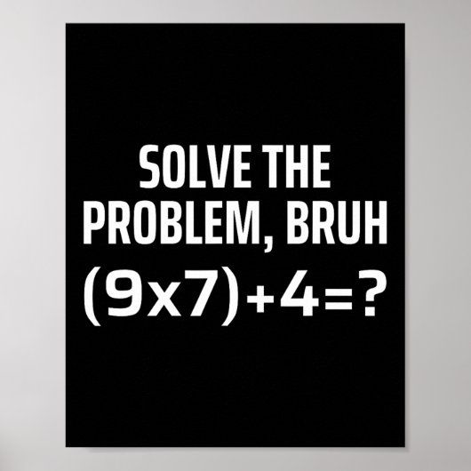 Solve The Problem Bruh 67 Six Seven Funny Math Tea ポスター (正面)