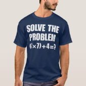 Solvehe Problem 67 Meme Si Seven Elementary Mathea Tシャツ (正面)