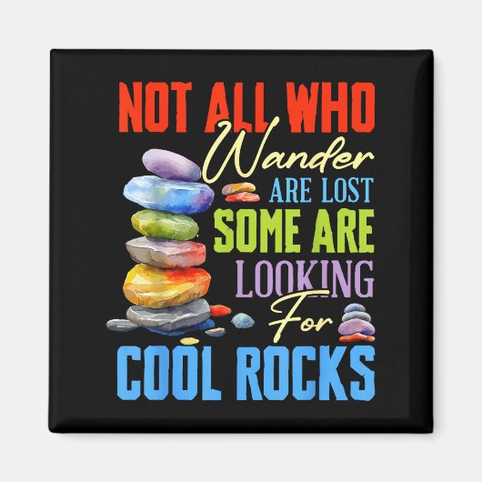 Some Are Looking For Cool Rocks - Geologist Geode  マグネット (正面)