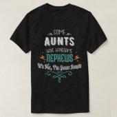 Some Aunts Have Handsome Nephews Funny Auntie Moth Tシャツ (デザイン正面)