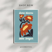 Some Blooms Take Longer Retro Flower Poster ポスター