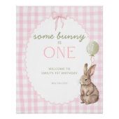 Some Bunny is One Birthday Welcome Sign ポスター (正面)