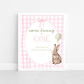 Some Bunny is One Birthday Welcome Sign ポスター