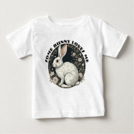 Some Bunny Loves Me Monochrome Easter Spring Flora ベビーTシャツ