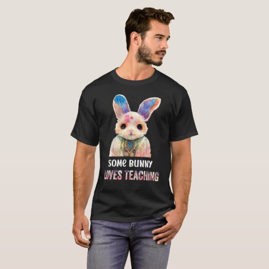 Some bunny loves teaching  teacher school tシャツ (正面フル)