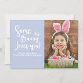 Some Bunny Loves You Easter Photo 招待状 (正面)