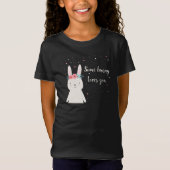 Some Bunny Loves You Tシャツ (正面)