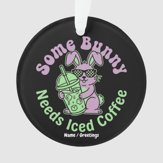  Some Bunny Needs Iced Coffee Retro Spring Easter  オーナメント (正面)