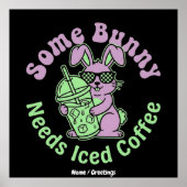  Some Bunny Needs Iced Coffee Retro Spring Easter  ポスター (正面)