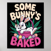 Some Bunnys Baked Funny Easter Vibe For Humor  ポスター (正面)