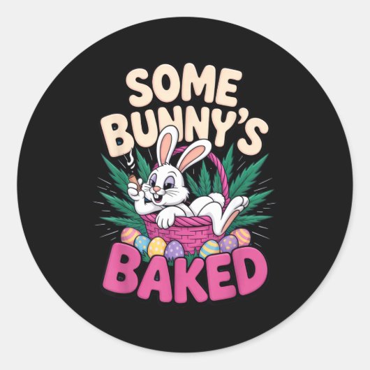 Some Bunnys Baked Funny Easter Vibe For Humor  ラウンドシール (正面)