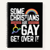  Some Christians Are Gay Get Over It ノートブック (正面)