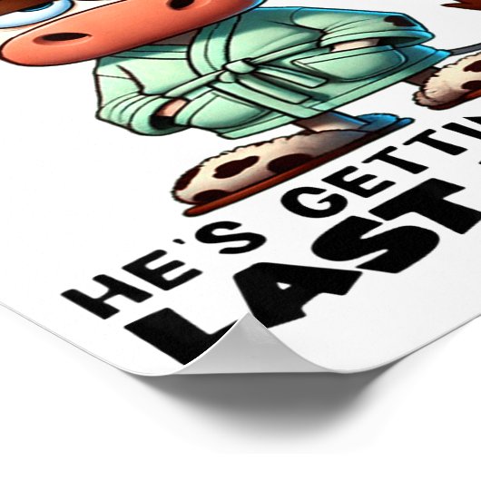 Some Day's I Wish Jolene Would Take My Man He's Ge ポスター (角)