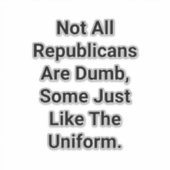 Some Dumb Republicans Hankamer Artjunkhaus Funny! シール (正面)