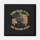Some Gave It All One Had Bone Spurs Veterans Us Fl マグネット (正面)