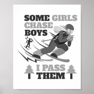 Some+Girls+Chase+Boys+I+P+Them Funny スキー レース スケート ポスター