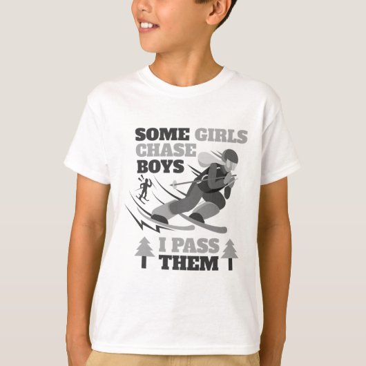 Some Girls Chase Boys I P Them Funny Ski Racing Sk Tシャツ (正面)