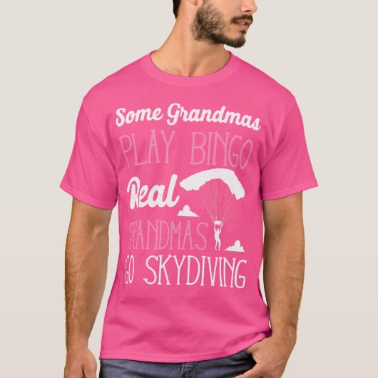 Some Grandmas 遊 Bingo実在 Grandmas Go Skydivin Tシャツ (正面)