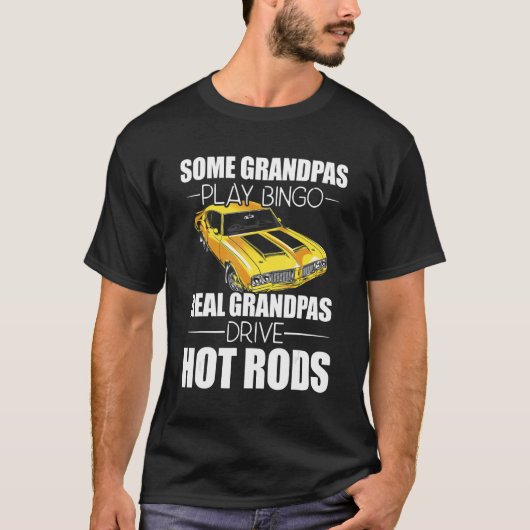 Some Grandpas Play Bingo Real Grandpas Drive Hot R Tシャツ (正面)