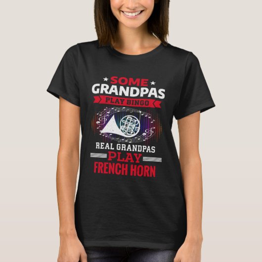 Some Grandpas Play Bingo Real Grandpas Play French Tシャツ (正面)