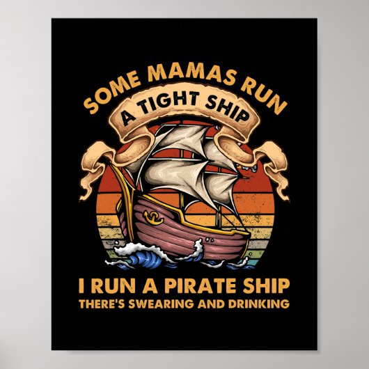 Some Mamas Run A Tight Ship Funny Mother's Day ポスター (正面)