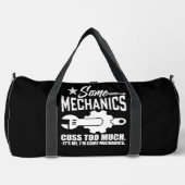 SOME MECHANICS CUSS TOO MUCH IT'S ME, I'M SOME MEC ダッフルバッグ (正面)
