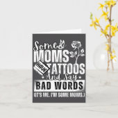 Some Moms Have Tattoos And Say Bad Words It's Prou カード (黄色い花)