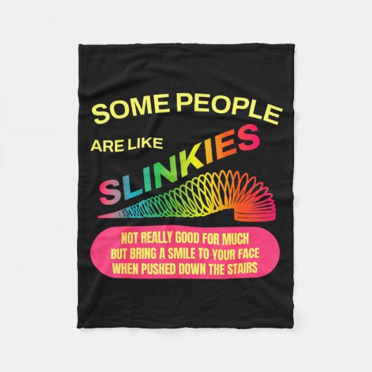 Some People Are Like Slinkies Funny Sarcastic Gift フリースブランケット (正面)