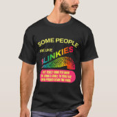 Some People Are Like Slinkies Funny Sarcastic Gift Tシャツ (正面)