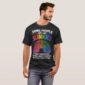 Some People Are Like Slinkies Toy Slinkies Sarcasm Tシャツ (正面フル)