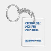 Some people are unique and unrepeatable キーホルダー (正面左)