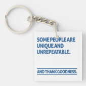 Some people are unique and unrepeatable キーホルダー (正面)