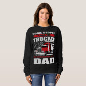 Some People Call me Trucker The Most Important Cal スウェットシャツ (正面フル)