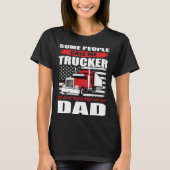 Some People Call me Trucker The Most Important Cal Tシャツ (正面)