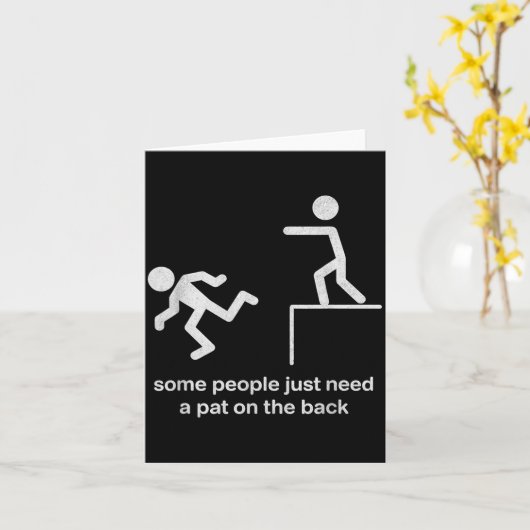 Some People Just Need A Pat On The Back Funny Sarc カード (黄色い花)