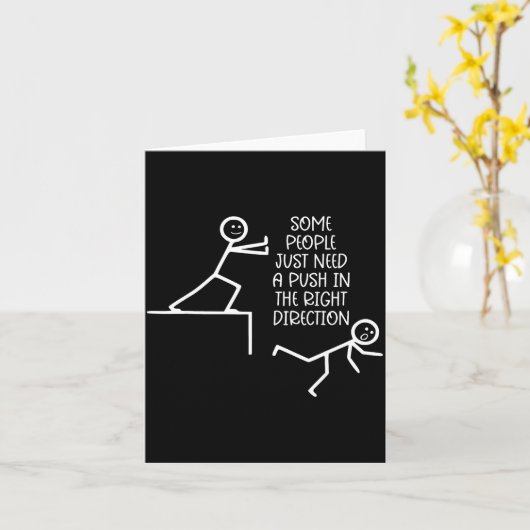 Some People Just Need A Push In The Right Directio カード (黄色い花)