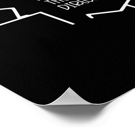 Some People Just Need A Push In The Right Directio ポスター (角)