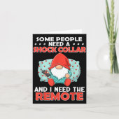 Some People Need A Shock Collar And I Need The Rem カード (正面)