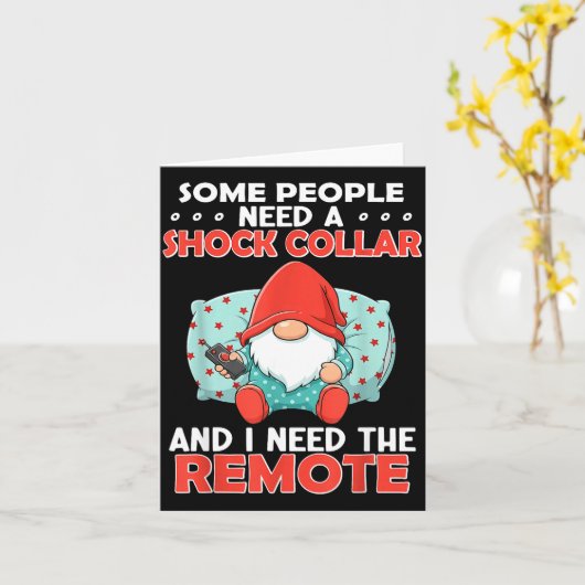 Some People Need A Shock Collar And I Need The Rem カード (黄色い花)