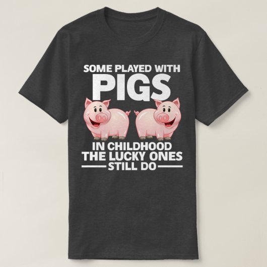 Some played with pigs in childhood pigs Premium  Tシャツ (デザイン正面)