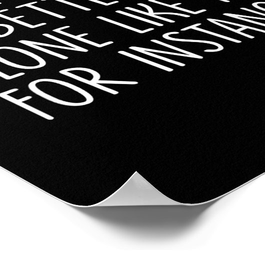 Some Things Are Better Left Alone Like Me For Inst ポスター (角)